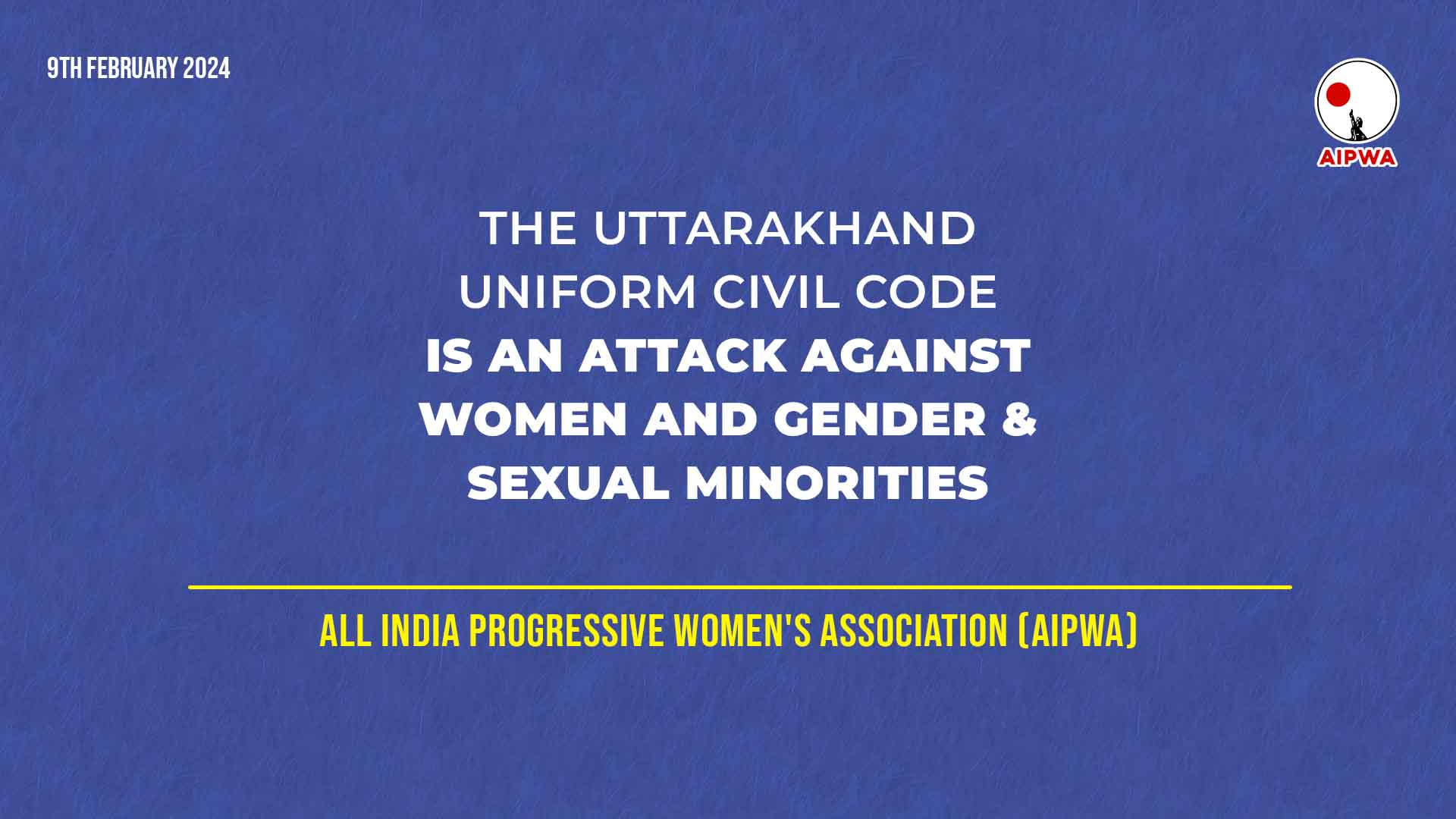 Uttarakhand UCC is an Attack Against Women and Gender & Sexual Minorities : AIPWA