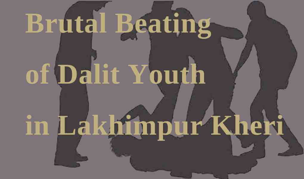 Brutal Beating of Dalit Youth in Lakhimpur Kheri