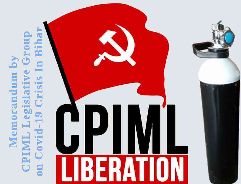 Memorandum by CPIML Legislative Group on Covid-19 Crisis In Bihar