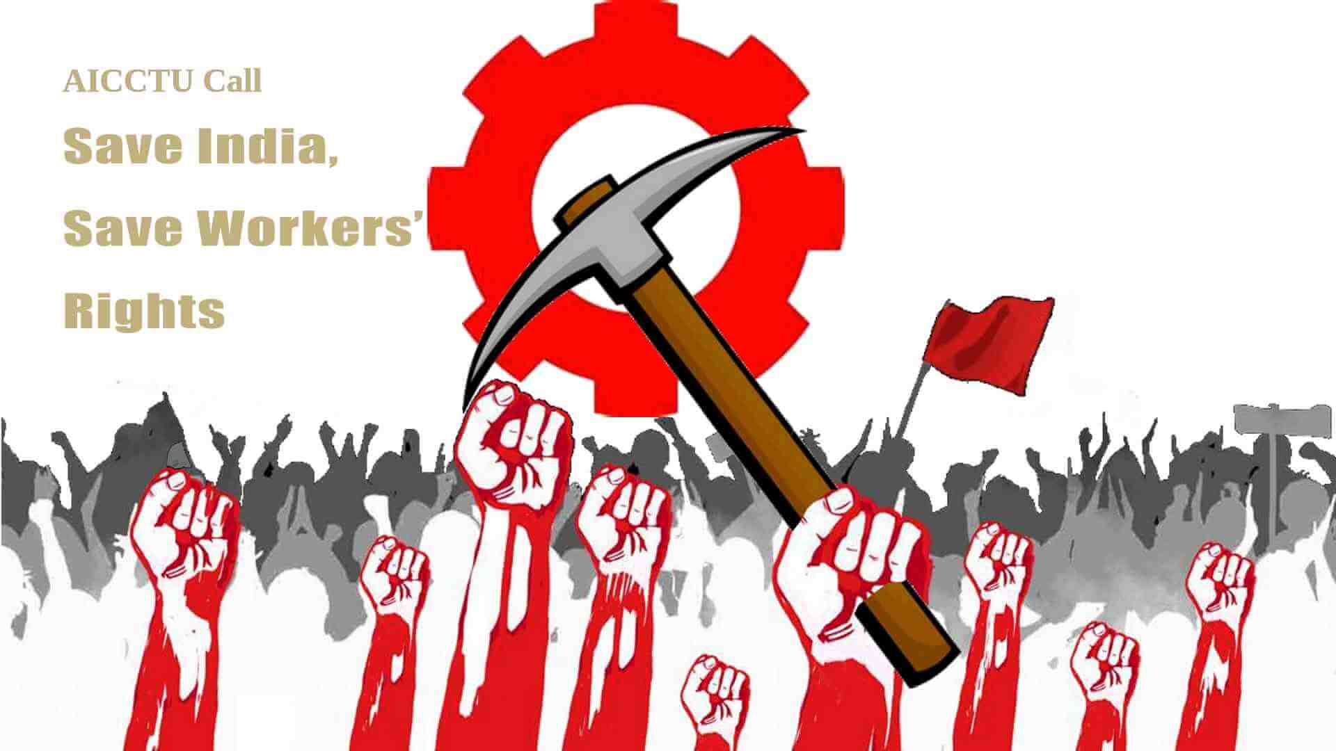 Save India, Save Workers’ Rights
