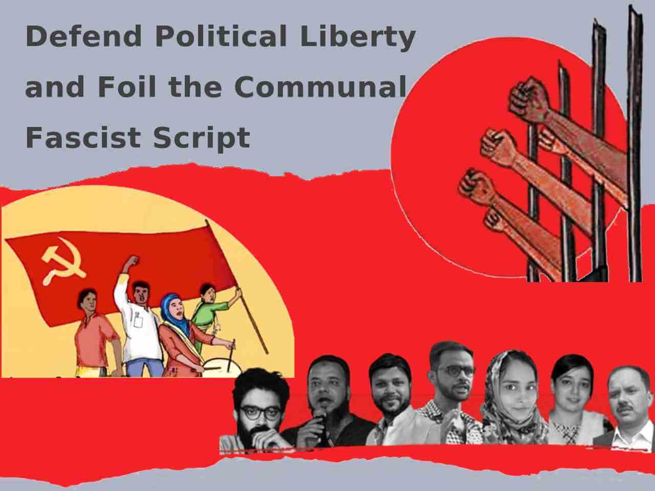 Defend Political Liberty and Foil the Communal Fascist Script
